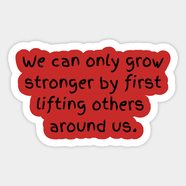 Grow Stronger Sticker by Unusual Choices